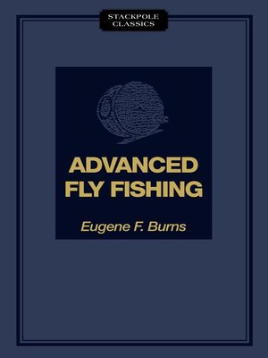 cover image of Advanced Fly Fishing